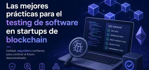 Las mejores prácticas para el testing de software en startups de blockchain