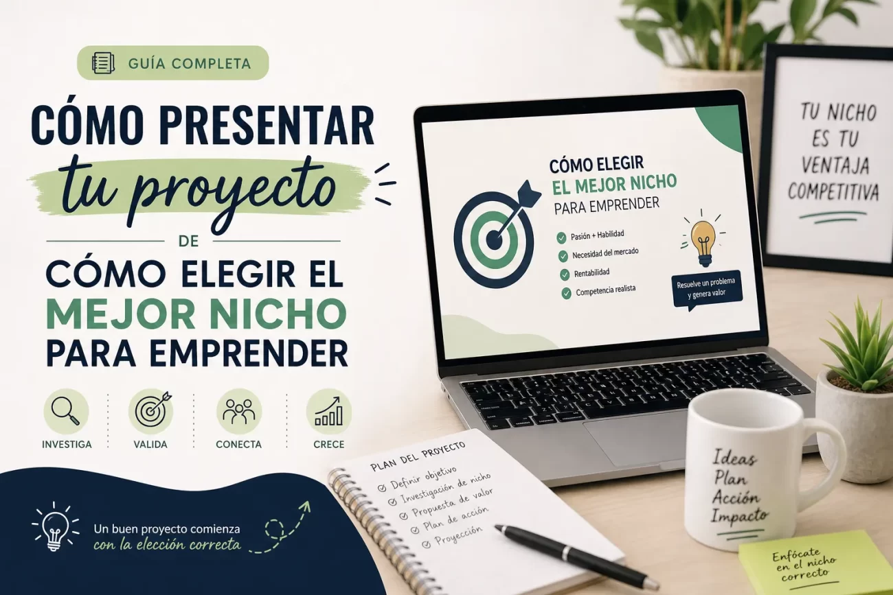 como-presentar-tu-proyecto-de-Como-elegir-el-mejor-nicho-para-emprender | Negocios10.Com cómo presentar tu proyecto de Cómo elegir el mejor nicho para emprender